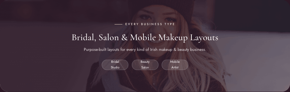 GlowÉire — purpose-built Bridal, Salon and Mobile Makeup layouts